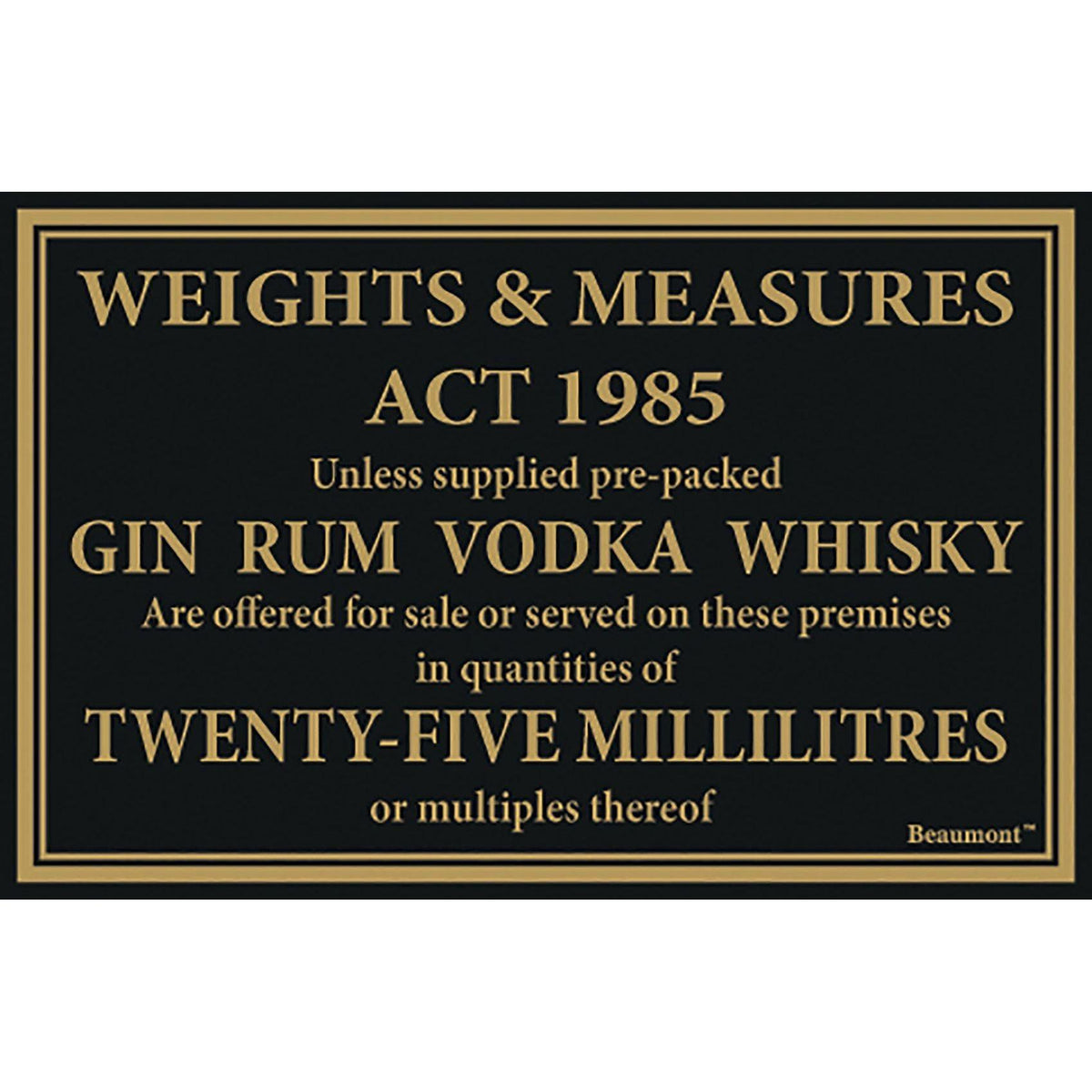 Weights & Measures Law Sign 25ml Whisky, Gin, Vodka, Rum