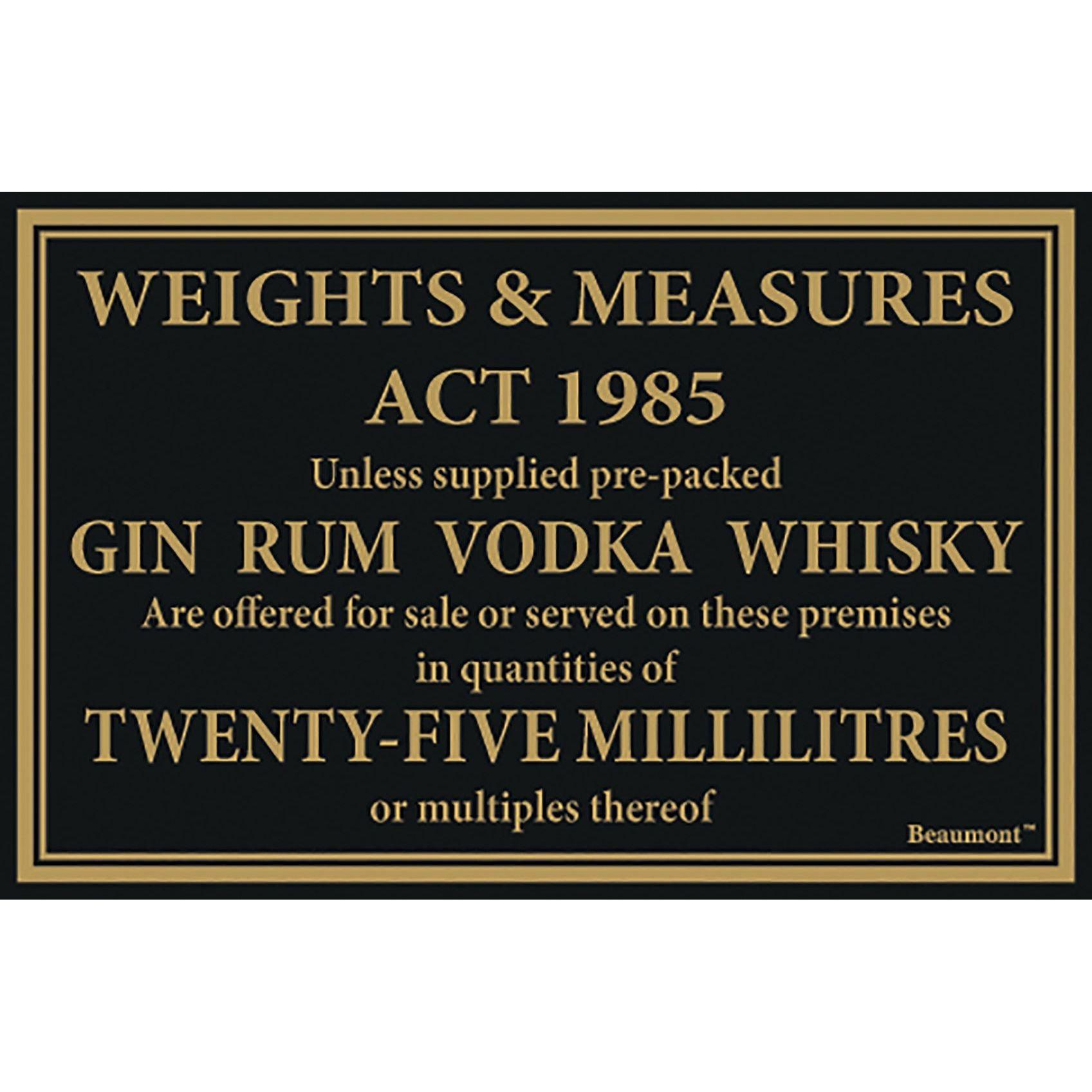 Weights & Measures Law Sign 25ml Whisky, Gin, Vodka, Rum